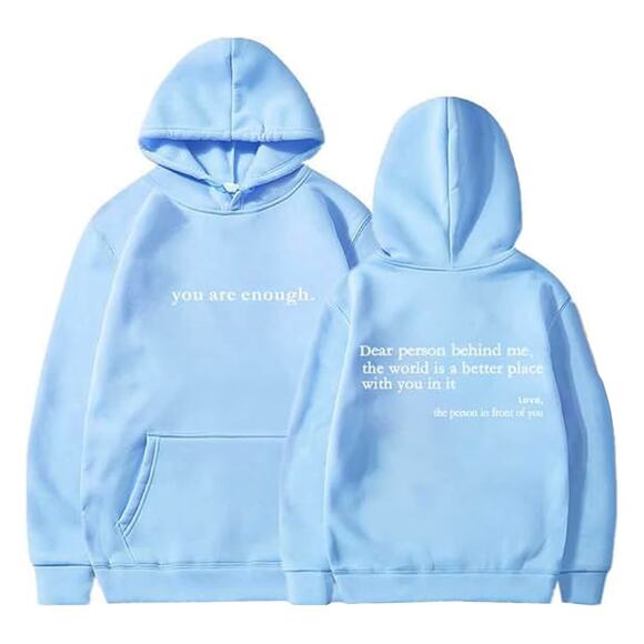 New Size XL Dear Person Behind Me You Are Enough Hoodie Baby Blue Viral TikTok - Picture 1 of 2